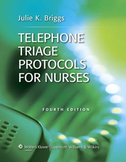 Telephone Triage Protocols for Nurses 4th 9781609136468 Front Cover