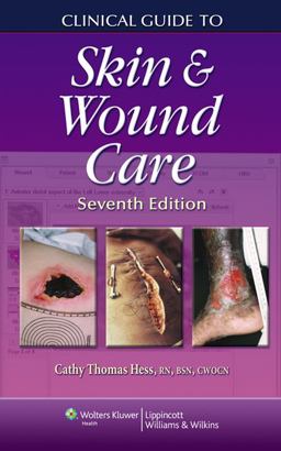 Clinical Guide to Skin and Wound Care 7th 9781609136796 Front Cover