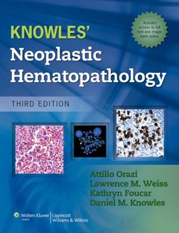 Knowle's Neoplastic Hematopathology 3rd 9781609136826 Front Cover