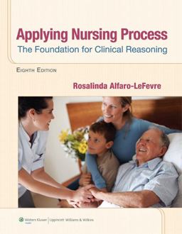 Applying Nursing Process The Foundation for Clinical Reasoning 8th 9781609136970 Front Cover