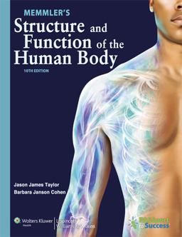 Memmler's Structure and Function of the Human Body 10th 9781609139001 Front Cover