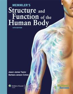 Memmler's Structure and Function of the Human Body 10th 9781609139025 Front Cover