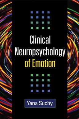 Clinical Neuropsychology of Emotion  9781609180720 Front Cover
