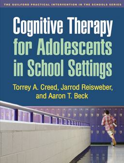 Cognitive Therapy for Adolescents in School Settings  9781609181338 Front Cover
