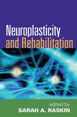 Neuroplasticity and Rehabilitation  9781609181376 Front Cover