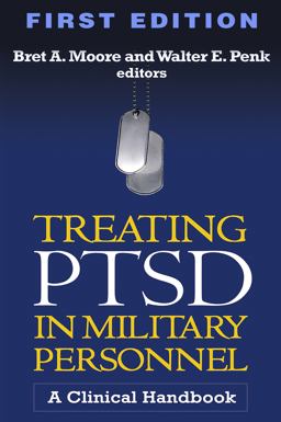 Treating PTSD in Military Personnel A Clinical Handbook  9781609186357 Front Cover
