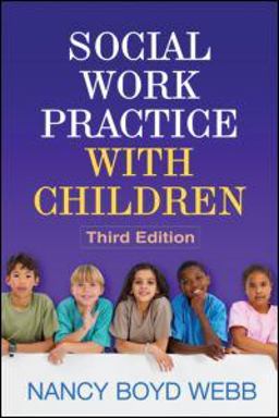 Social Work Practice with Children, Third Edition 3rd 9781609186432 Front Cover