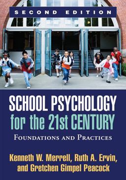 School Psychology for the 21st Century, Second Edition Foundations and Practices 2nd 9781609187521 Front Cover
