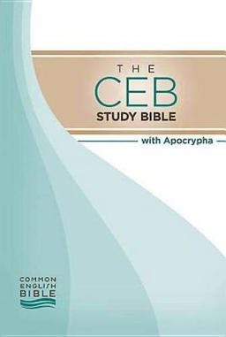 CEB Common English Bible Study Bible Hardcover with Apocrypha 1st 2013 9781609260293 Front Cover