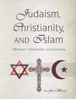 Judaism, Christianity, and Islam  9781609270339 Front Cover