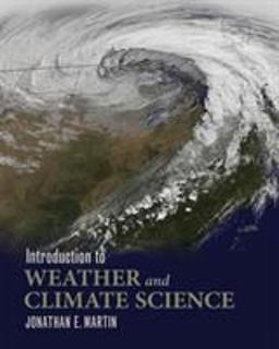Introduction to Weather and Climate Science  9781609273316 Front Cover