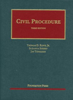 Rowe, Sherry and Tidmarsh's Civil Procedure, 3d 3rd 9781609300470 Front Cover
