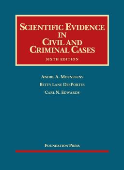 Scientific Evidence in Civil and Criminal Cases