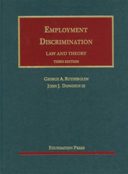 Employment Discrimination, Law and Theory