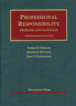 Professional Responsibility, Problems and Materials, Concise 11th 9781609300852 Front Cover