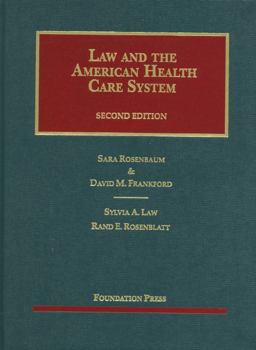 Law and the American Health Care System 2nd 9781609300883 Front Cover