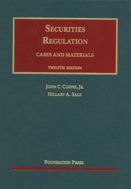 Coffee and Sale's Securities Regulation, 12th
