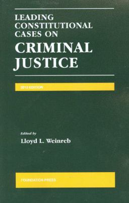 Leading Constitutional Cases on Criminal Justice 2012  9781609301590 Front Cover