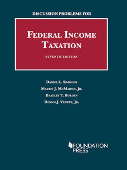 Discussion Problems for Federal Income Taxation 7th 9781609302658 Front Cover