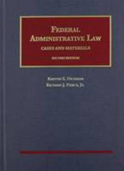 Federal Administrative Law, Cases and Materials