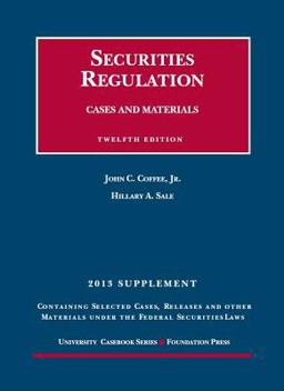 Coffee and Sale's Securities Regulation, 12th, 2013 Case Supplement