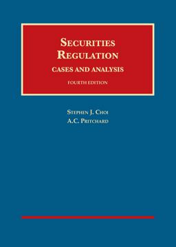 Securities Regulation, Cases and Analysis Securities Regulation, Cases and Analysis