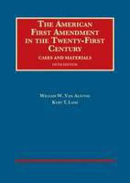 American First Amendment in the Twenty-First Century: Cases and Materials  9781609304379 Front Cover