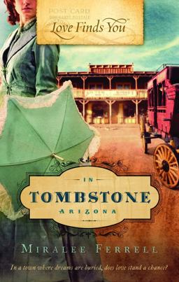 Love Finds You in Tombstone, Arizona  9781609361044 Front Cover