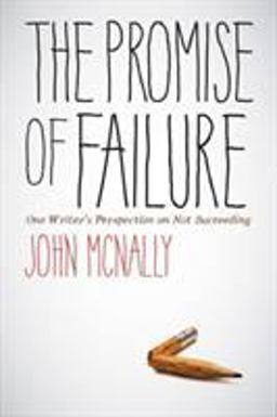 The Promise of Failure The Promise of Failure