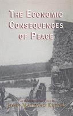 The Economic Consequences of the Peace The Economic Consequences of the Peace