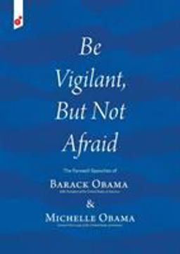 Be Vigilant, but Not Afraid Be Vigilant, but Not Afraid