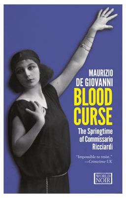 Blood Curse The Springtime of Commissario Ricciardi  9781609451134 Front Cover