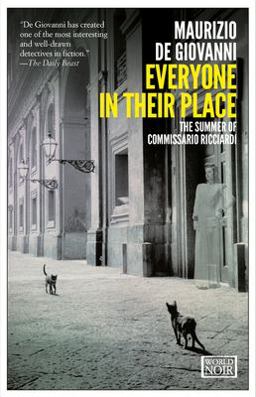 Everyone in Their Place The Summer of Commissario Ricciardi  9781609451431 Front Cover