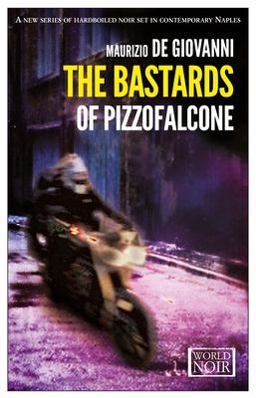 Bastards of Pizzofalcone  9781609453145 Front Cover