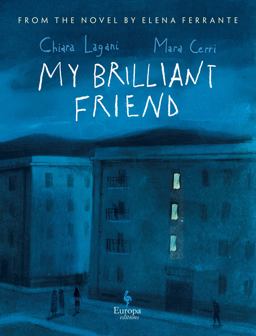 My Brilliant Friend: the Graphic Novel
