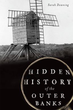 Hidden History of the Outer Banks  9781609499143 Front Cover
