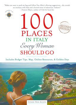 100 Places in Italy Every Woman Should Go 2nd 9781609520663 Front Cover