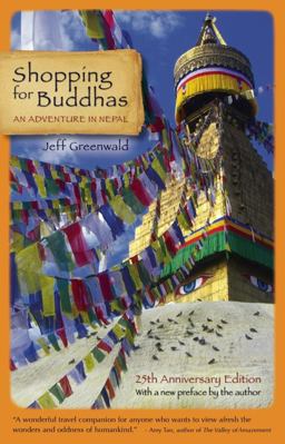 Shopping for Buddhas An Adventure in Nepal 25th 9781609520946 Front Cover