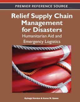 Relief Supply Chain Management for Disasters Humanitarian Aid and Emergency Logistics  9781609608248 Front Cover