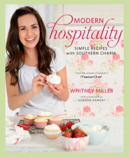 Modern Hospitality Simple Recipes with Southern Charm: a Cookbook  9781609613525 Front Cover