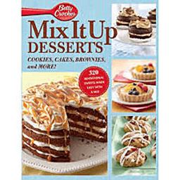 Betty Crocker Mix It up! Desserts Cookies, Cakes, Brownies, and More!  9781609617837 Front Cover