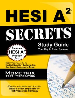 HESI A2 Secrets Study Guide HESI A2 Test Review for the Health Education Systems, Inc. Admission Assessment Exam  9781609710149 Front Cover
