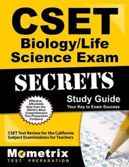 CSET Biology/Life Science Exam Secrets Study Guide CSET Test Review for the California Subject Examinations for Teachers  9781609715519 Front Cover