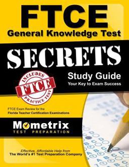 FTCE General Knowledge Test Secrets Study Guide FTCE Exam Review for the Florida Teacher Certification Examinations  9781609717001 Front Cover