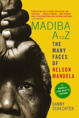Madiba a to Z The Many Faces of Nelson Mandela  9781609805579 Front Cover