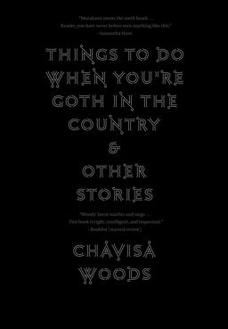 Things to Do When You're Goth in the Country And Other Stories  9781609807450 Front Cover