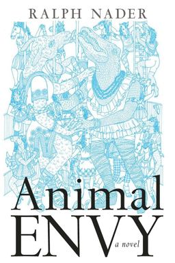 Animal Envy A Fable  9781609807528 Front Cover