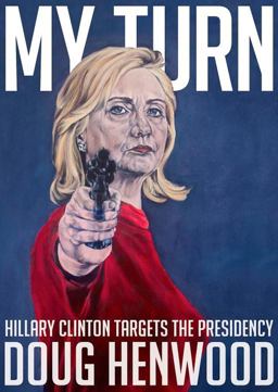 My Turn Hillary Clinton Targets the Presidency  9781609807566 Front Cover