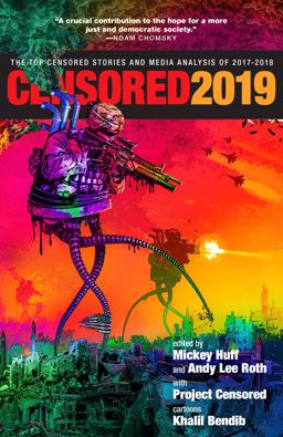 Censored 2019 The Top Censored Stories and Media Analysis Of 2017-2018  9781609808693 Front Cover