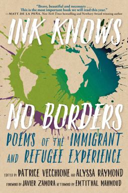 Ink Knows No Borders Poems of the Immigrant and Refugee Experience  9781609809072 Front Cover